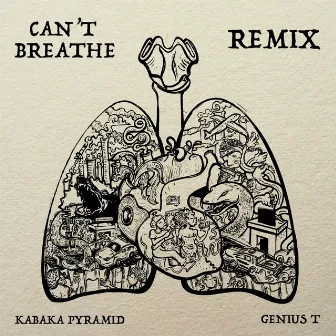 Can't Breathe (Genius T Remix) by Kabaka Pyramid