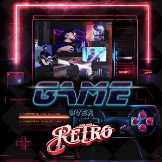 GAME OVER by Grupo Retro