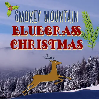 Smokey Mountain Bluegrass Christmas by Bluegrass Christmas Jamboree