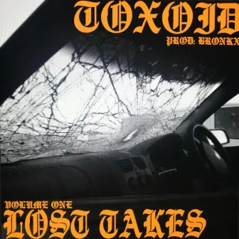 LOST TAKES-VOL1 by Toxoid