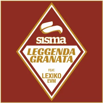 Leggenda granata by Sisma