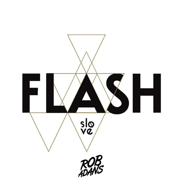 Flash - Rob Adans remix