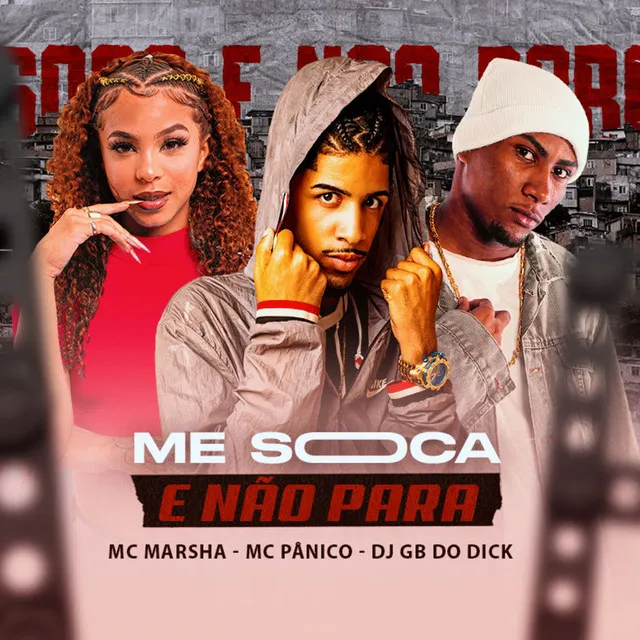 Me Soca e Não Para