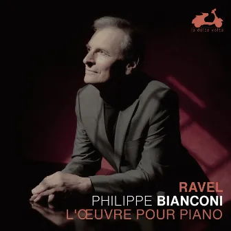 Ravel: L'Œuvre pour piano by Philippe Bianconi