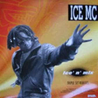 Ice 'n' Mix Triple Set Remixes by Ice Mc