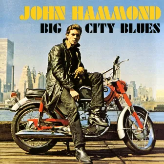 Big City Blues by John Hammond