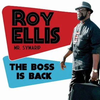 The Boss Is Back by Roy Ellis / Mr. Symarip