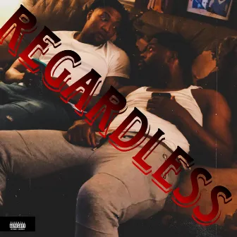 Regardless by H.I.P