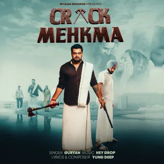 Crack Mehkma by Guryan