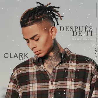 Despues de Ti by Clark MRD