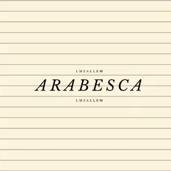 Arabesca (Edit) by LM3ALLEM