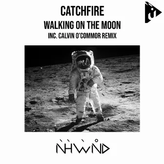 Walking on the Moon by Catchfire