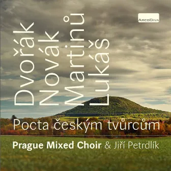 Tribute to the Czech Masters by Prague Mixed Choir