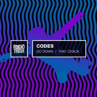 GO DOWN / THAT CRACK by Codes