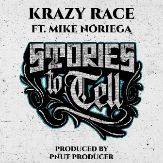 Stories To Tell by Krazy Race