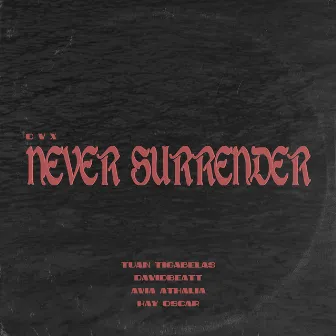 Never Surrender by Davidbeatt