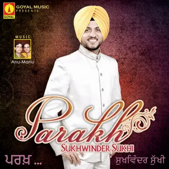 Parakh by Sukhwinder Sukhi