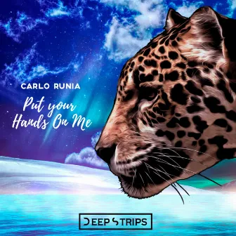 Put Your Hands On Me by Carlo Runia