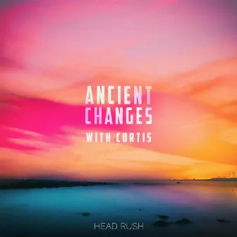 Ancient Changes by Güd Vibez