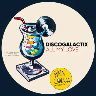 All My Love by DiscoGalactiX