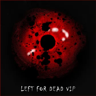 Left For Dead VIP by Light Shard