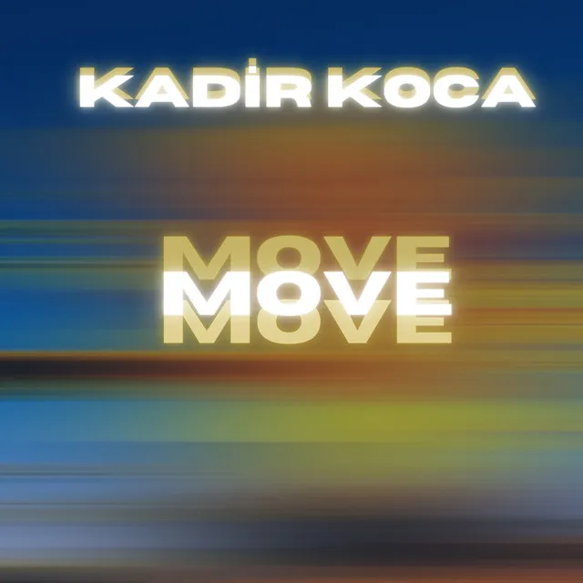 Move