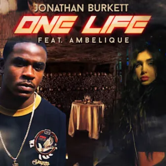 One Life by Jonathan Burkett