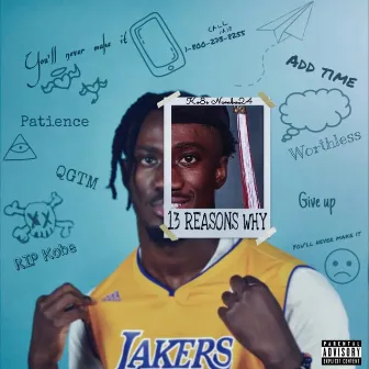 13 Reasons Why by Kobe Numba24