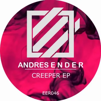 Creeper EP by Andres Ender