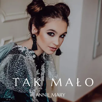 Tak Mało by Annie Mary