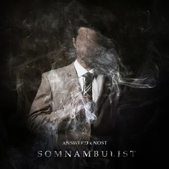 Somnambulist by Answerd