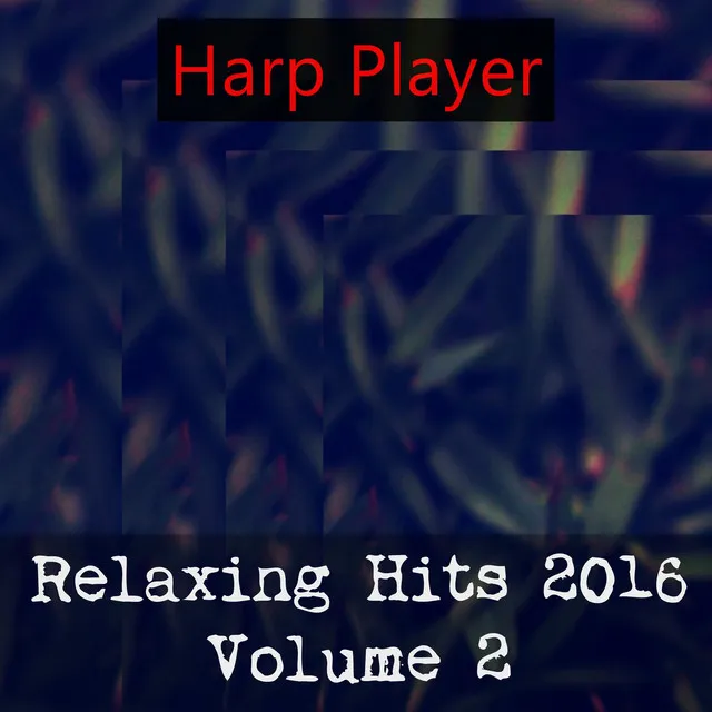 Relaxing Hits 2016, Vol. 2