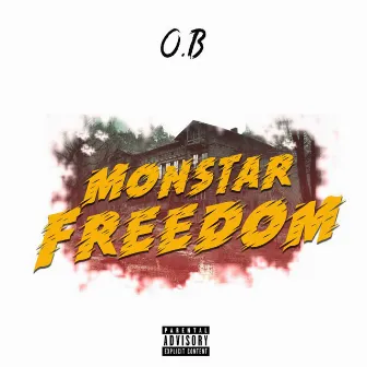 Monstar Freedom by OB