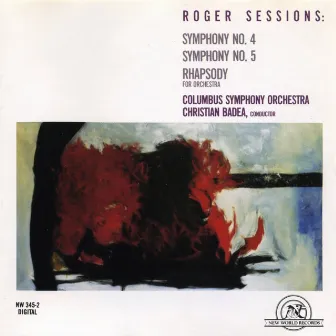 Roger Sessions: Symphonies 4 & 5, Rhapsody by Roger Sessions