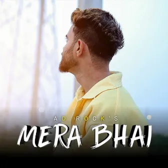 Mera Bhai by Ad Rock