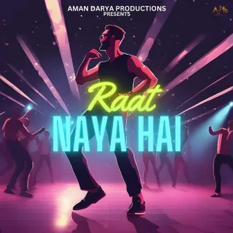 Raat Naya Hai by Aaditya Mishra