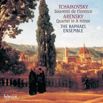 Arensky: String Quartet No. 2 – Tchaikovsky: Souvenir de Florence by Raphael Ensemble