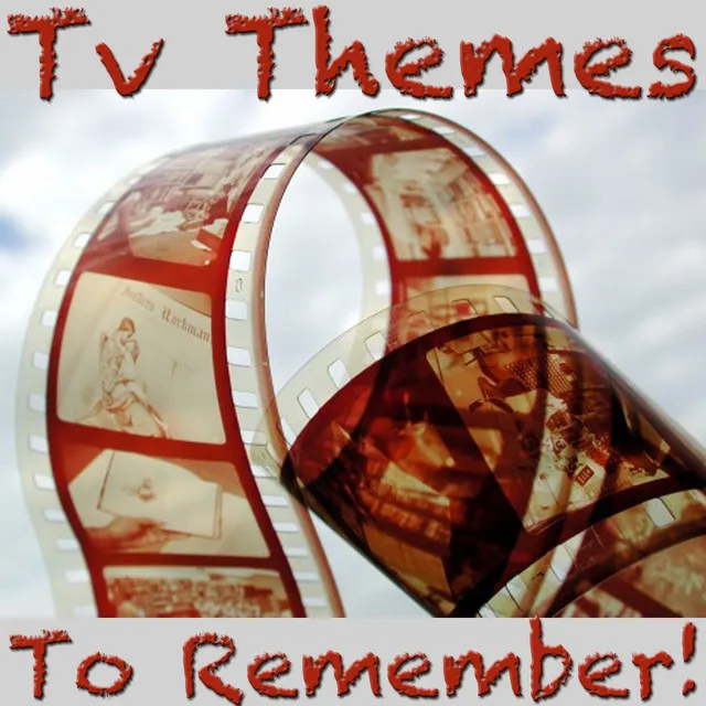 TV Themes to Remember!