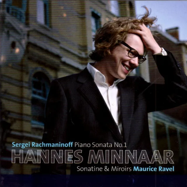 Rachmaninoff & Ravel: Piano Sonata, Sonatine & Miroirs