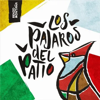 Los Pájaros del Patio by Renzo Montaña