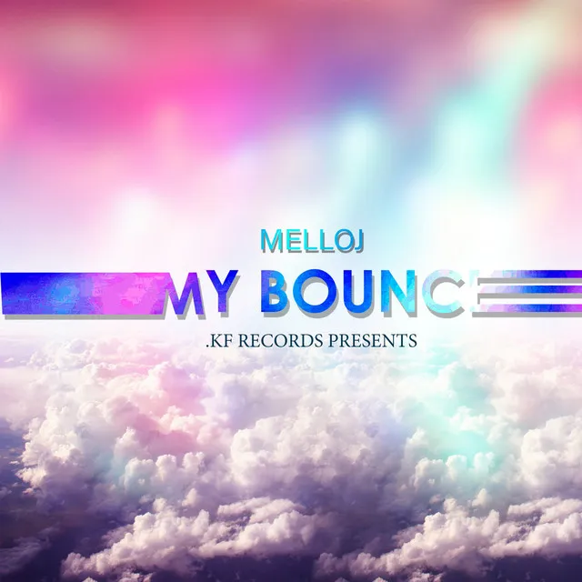 My Bounce - Radio Edit