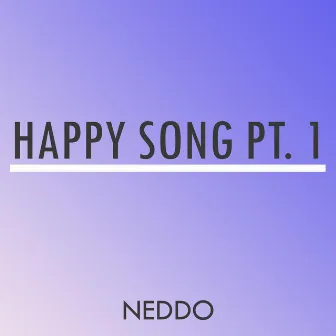 Happy Song pt. 1 by NEDDO