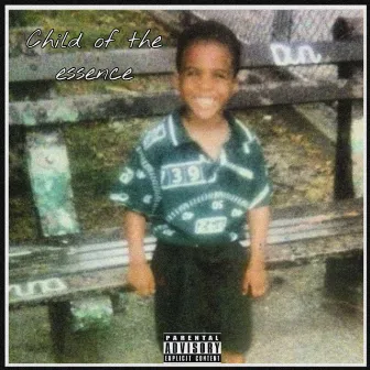 Child Of The Essence by Trilla H.E.A.T