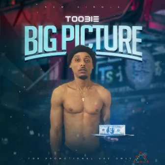 Big Picture by Toobie