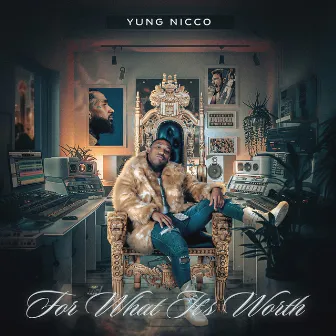 For What It's Worth by Yung Nicco