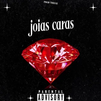 Joias Caras by Prod. Theu1zl