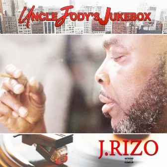 Uncle Jody's Jukebox by J.Rizo