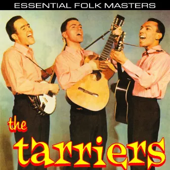 Essential Folk Masters by The Tarriers