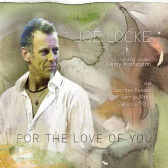 For The Love Of You by Joe Locke