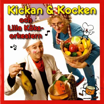 Kickan & Kocken by Gitte Palsson